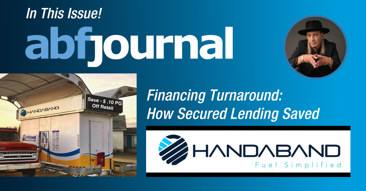 Promotional graphic for ABF Journal featuring the magazine’s title at the top. The graphic includes a small circular photo of a person wearing a black hat and dark clothing, a photo of a Handaband fuel kiosk next to a truck, and text reading ‘Financing Turnaround: How Secured Lending Saved Handaband.’ The Handaband logo with the tagline ‘Fuel Simplified’ appears at the bottom.